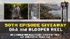 50th Episode Giveaway Carbon Fibre Tripod And Limited Edition Signed Print Q U0026a And Bloopers