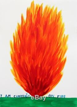 David Shrigley. I am Currently on Fire. Hand Signed & Numbered & Date with COA