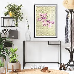 Don't wish for it, work for it (dots) Motivational Print Poster Quote Art
