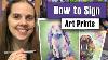 How To Sign Art Prints The Ultimate Giclee Print Signing Guide