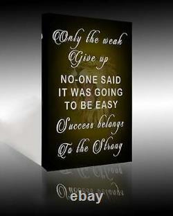 MOTIVATIONAL SUCCESS QUOTE CANVAS WALL ART Picture Print Only The Weak Give Up