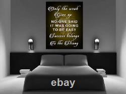 MOTIVATIONAL SUCCESS QUOTE CANVAS WALL ART Picture Print Only The Weak Give Up