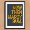Now Then Mardy Bum Song Lyric Poster Wall Art Print