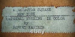ROBERT KASIMIR Signed Etching WASHINGTON SQUARE NEW YORK