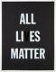 Hank Willis Thomas All Li Es Matter Ltd. Ed. Impressions Signées Et Numérotées 24x18